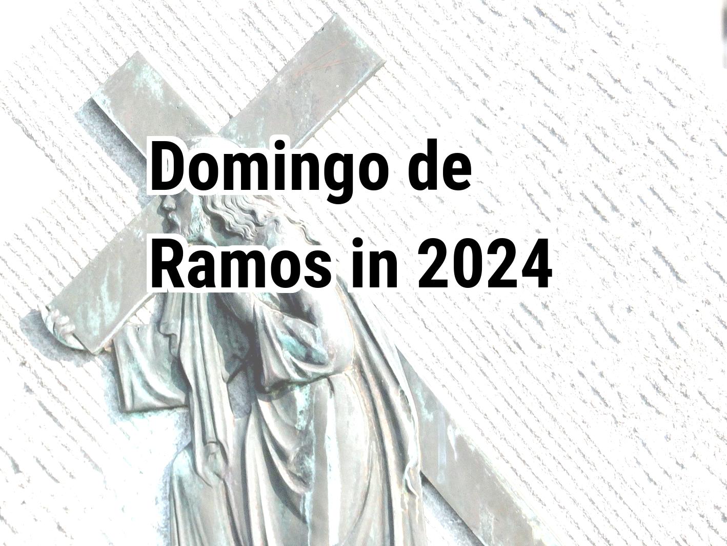 Domingo de Ramos 2024. ¿Cuándo es Domingo de Ramos en 2024 en España