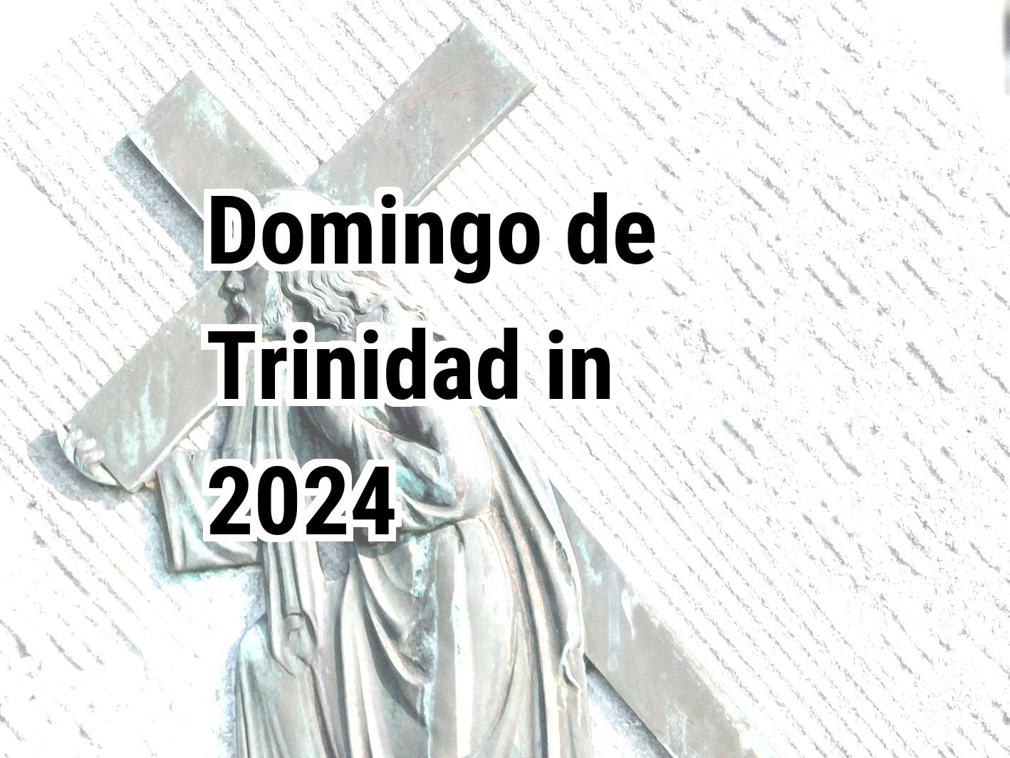 Domingo de Trinidad 2024 Calendar Center
