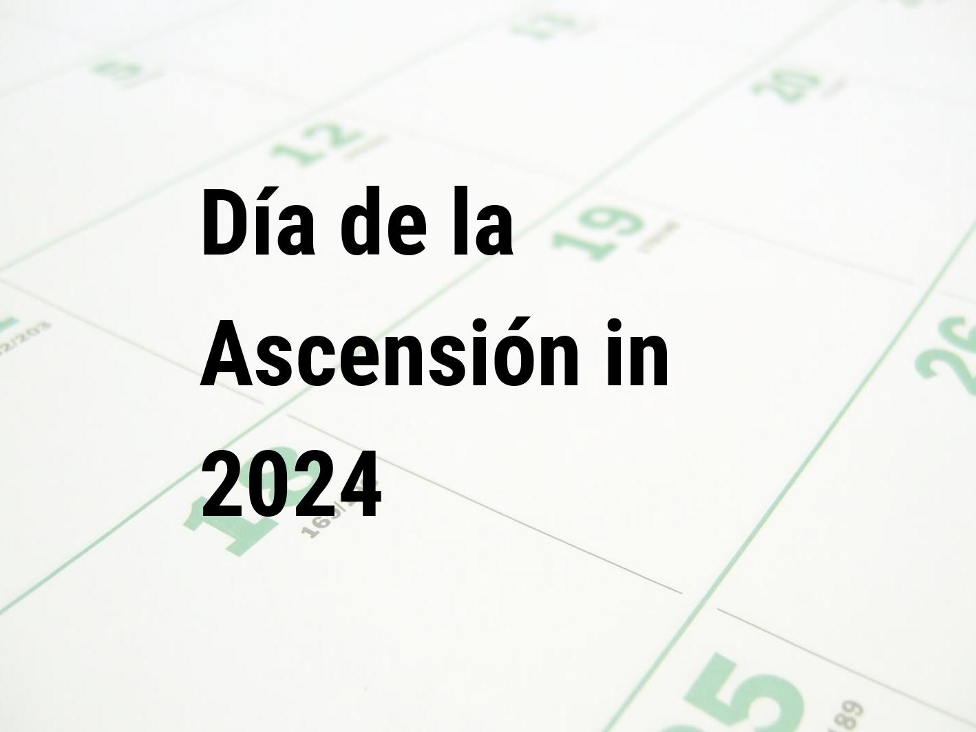 Día de la Ascensión 2024 | Calendar Center