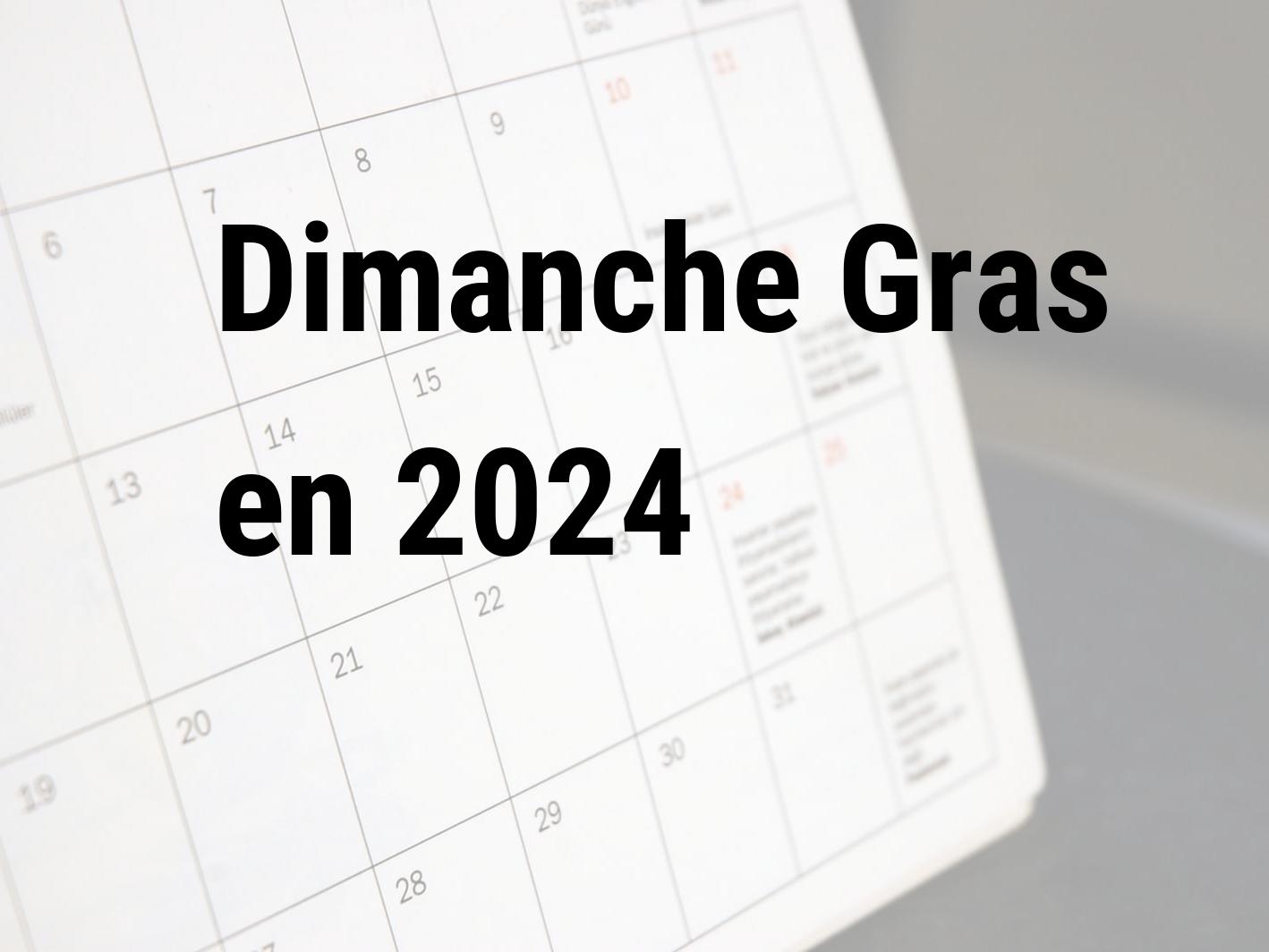 Dimanche Gras 2024 Calendar Center