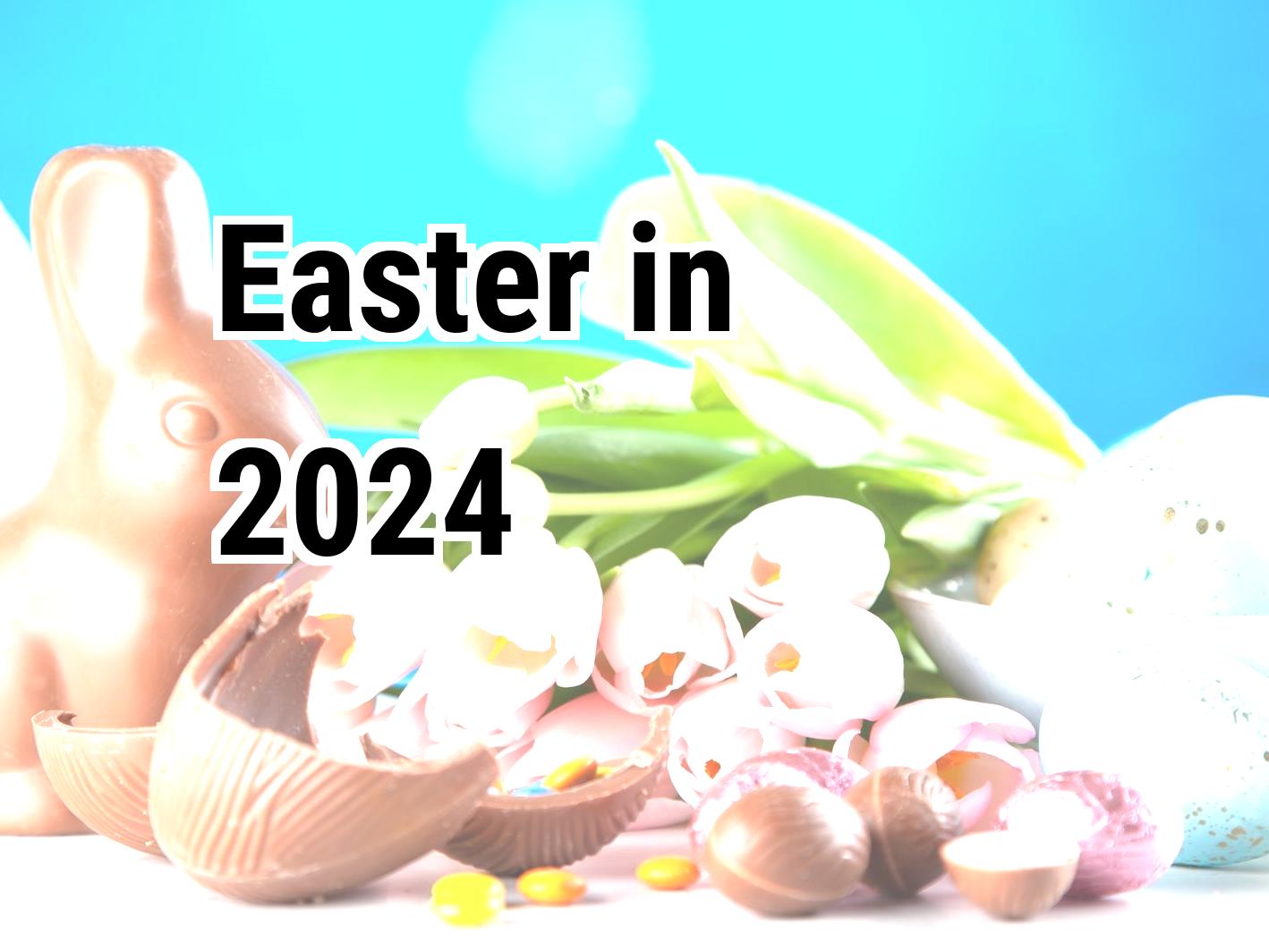 Easter 2024 When Was Easter In 2024 Calendar Center