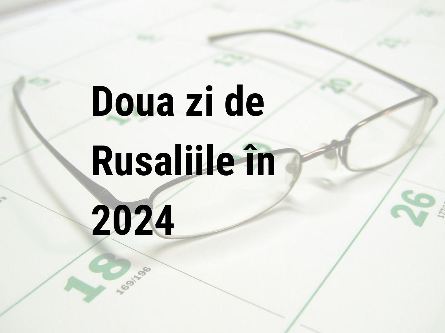 Doua zi de Rusaliile 2024 Calendar Center