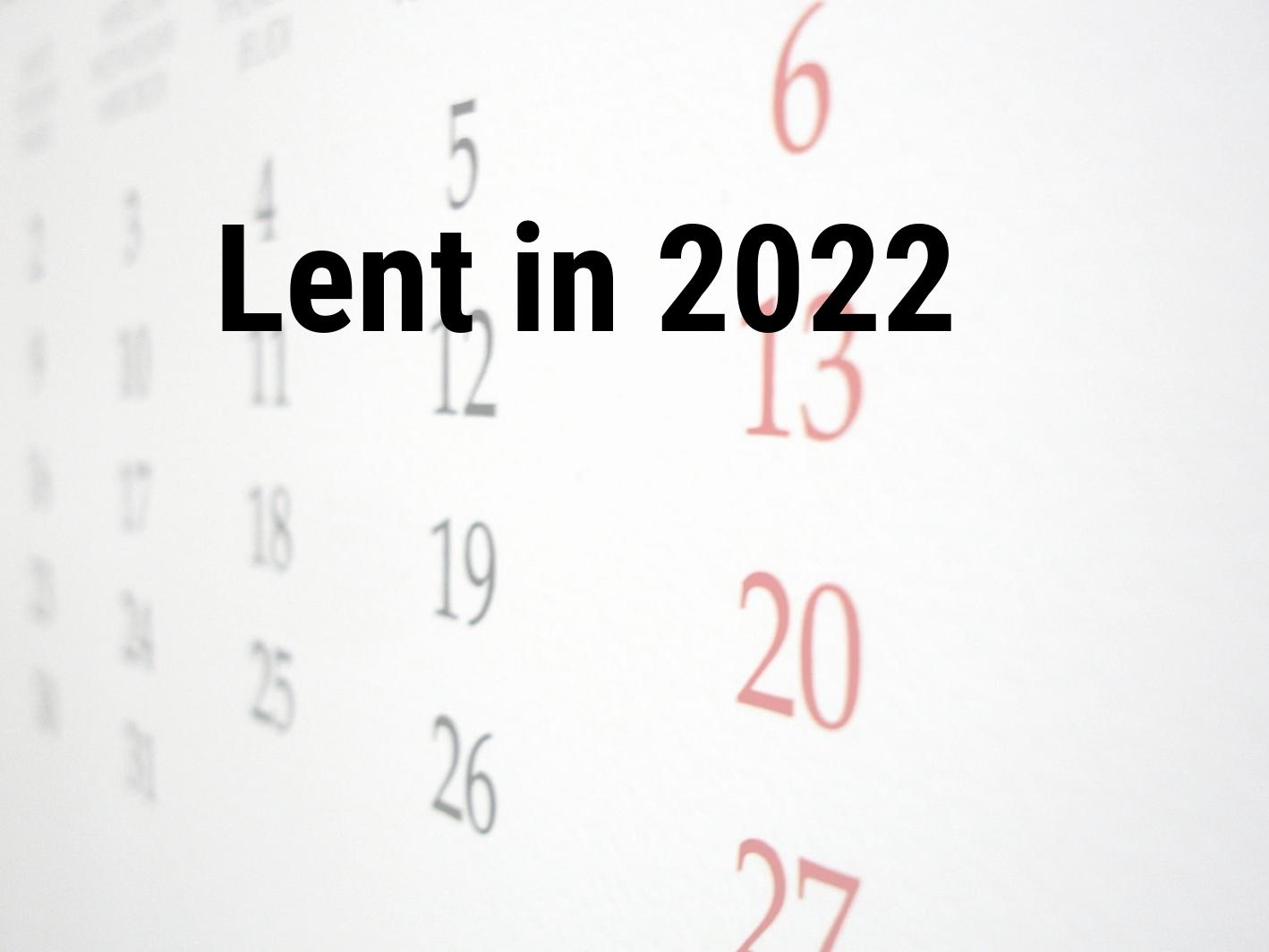 Lent 2022. When is Lent in 2022 Calendar Center